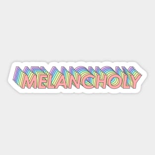 Melancholy Sticker